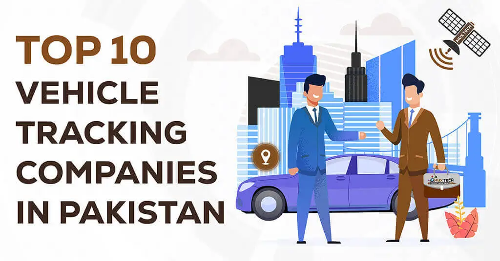 vehicle Tracking Companies in Pakistan